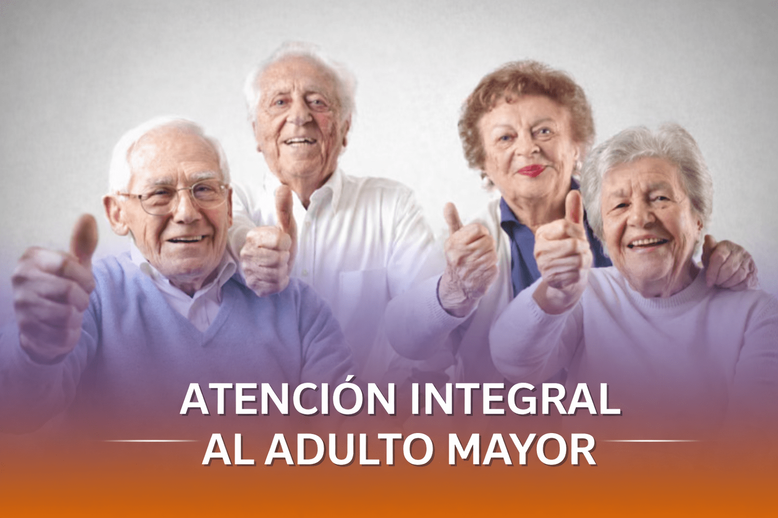 Atención Integral al Adulto Mayor